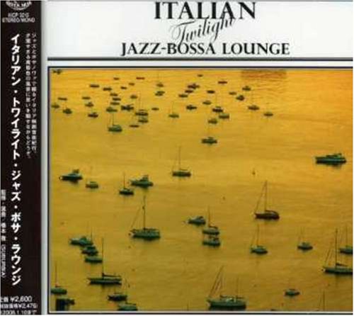 【中古】イタリアン・トワイライト・ジャズ・ボサ・ラウンジ