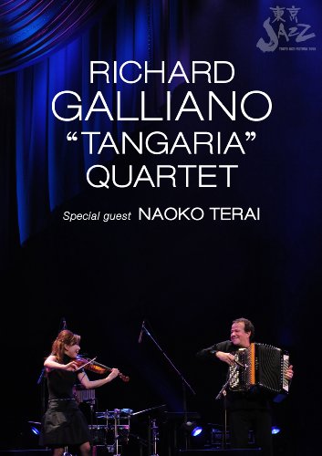 【中古】リシャール・ガリアーノタンガリアカルテット スペシャル・ゲスト:寺井尚子/ライヴ・アット東京JAZZ 2008 [DVD]