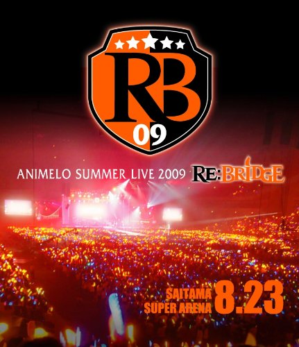 【中古】Animelo Summer Live 2009 RE:BRIDGE 8.23【Blu-ray】|Come to Store