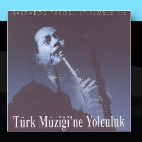 【中古】Barbaros Erk?se Ensemble Ile T?rk M?zigine Yolculuk|Come to Store