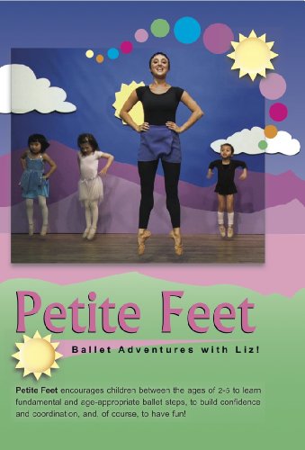 【中古】Petite Feet: Ballet Adventures with Liz