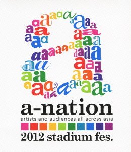 【中古】a-nation2012 stadium fes. [Blu-ray]｜Come to Store