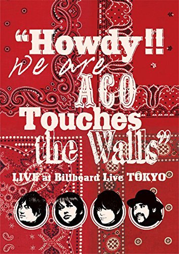 【中古】Howdy!! We are ACO Touches the Walls LIVE at Billboard Live TOKYO [DVD]