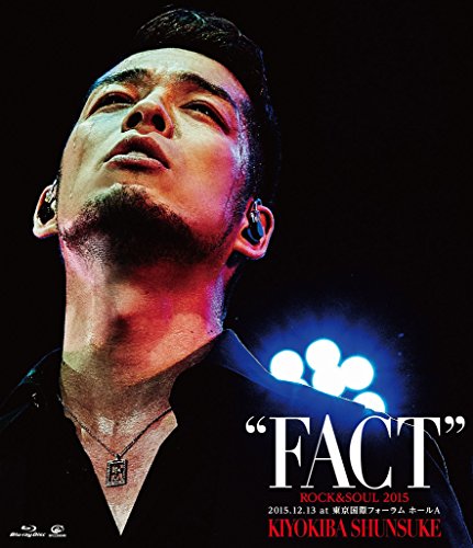 【中古】ROCK&SOUL 2015 FACT 2015.12.13 at 東京国際フォーラム ホールA [Blu-ray]
