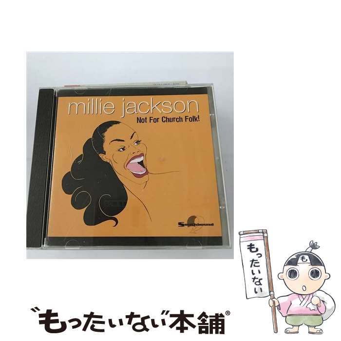 【中古】 Not For Church Folk / Millie Jackson ミリージャクソン / Southbound Records [CD]【メール便送料無料】【最短翌日配達対応】｜もったいない本舗　店