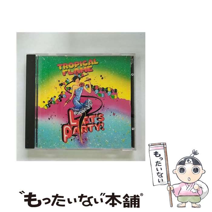 【中古】 Let’s Party TropicalFlame / Tropical Flame / Surfside (Navarre) [CD]【メール便送料無料】【最短翌日配達対応】