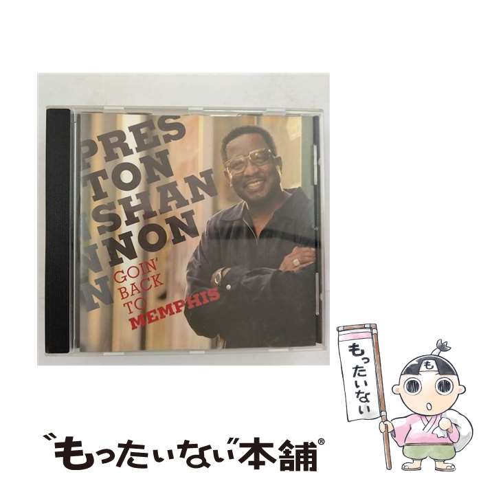 中古】 Preston Shannon / Goin' Back To Memphis 輸入盤 / Preston