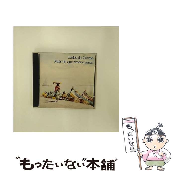 【中古】 Mais Do Que Amor E Amar CarlosDoCarmo / Carlos Do Carmo / Universal Portugal [CD]【メール便送料無料】【最短翌日配達対応】