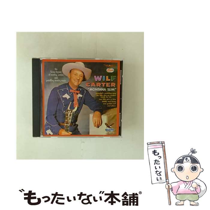 【中古】 Montana Slim WilfCarter / Wilf Carter, Carter Wilf / Int&rsquo;L Marketing Grp [CD]【メール便送料無料】【最短翌日配達対応】｜もったいない本舗　店