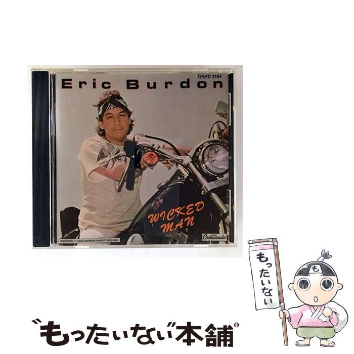 【中古】 Wicked Man エリック・バードン / Eric Burdon / Gnp Crescendo [CD]【メール便送料無料】【最短翌日配達対応】