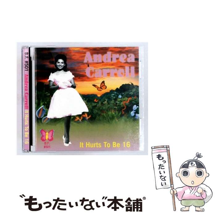 【中古】 It Hurts To Be 16 / Andrea Carroll / B.F. Records [CD]【メール便送料無料】【最短翌日配達対応】｜もったいない本舗　店