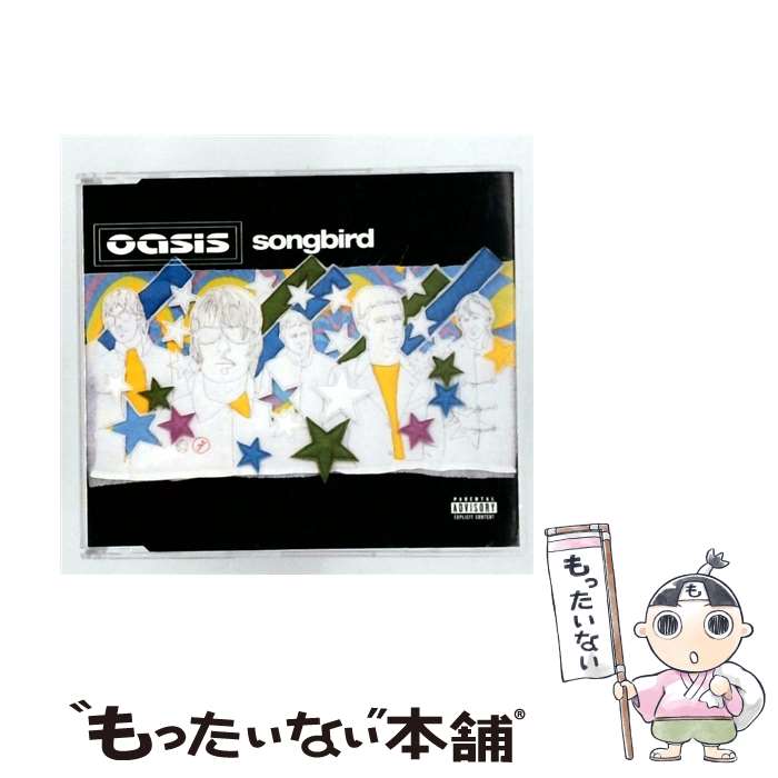 【中古】 Songbird オアシス / / [CD]【メール便送料無料】【最短翌日配達対応】