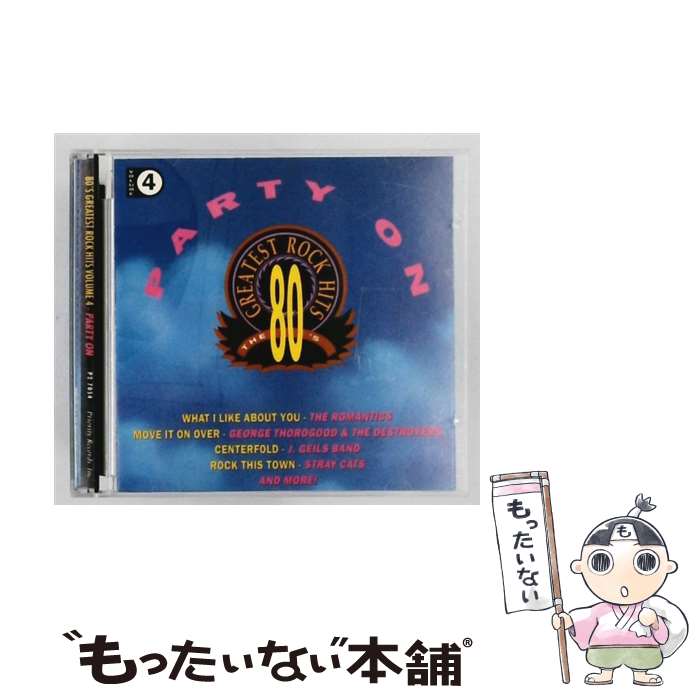 【中古】 Vol． 4&minus;Party on 80&rsquo;sGreatestRockHits Series / Various Artists / Priority Records [CD]【メール便送料無料】【最短翌日配達対応】｜もったいない本舗　店