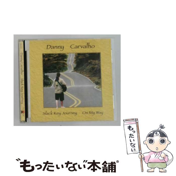 【中古】 Slack Key Journey - on My Way / Danny Carvalho / CD Baby [CD]【メール便送料無料】【最短翌日配達対応】