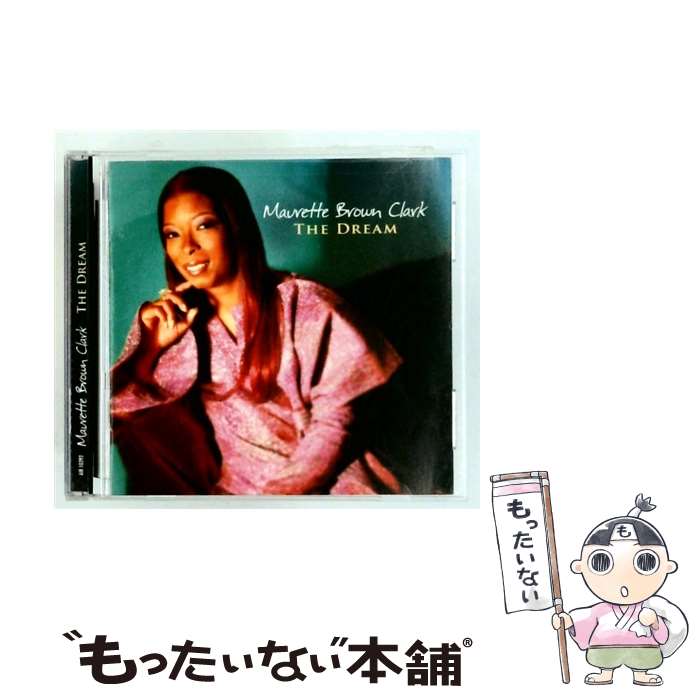 【中古】 Dream / Maurette Brown Clark / Atlanta Int&rsquo;l [CD]【メール便送料無料】【最短翌日配達対応】｜もったいない本舗　店 21,566円