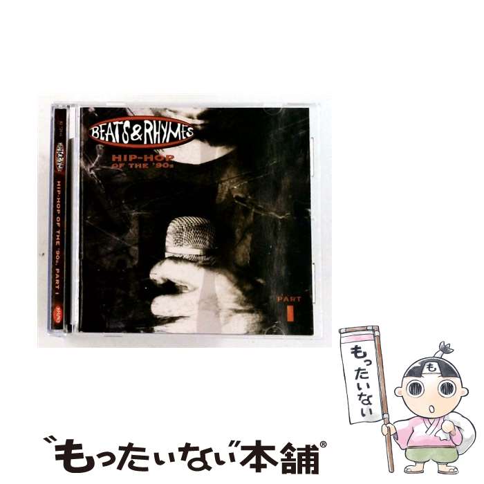 【中古】 Beats ＆ Rhymes： Hip&minus;Hop Of The &rsquo;90s &minus; Part 1 / Wea/Rhino / Wea/Rhino [CD]【メール便送料無料】【最短翌日配達対応】｜もったいない本舗　店