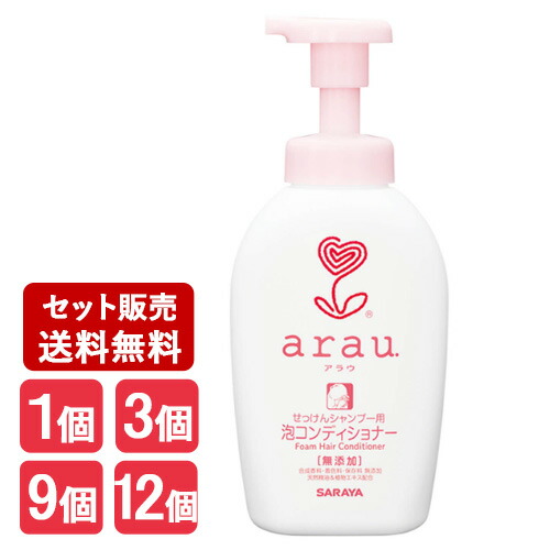 アラウ 無添加 泡コンディショナー 500ml クエン酸の働きで髪やわらかに arau. サラヤ(SARAYA)