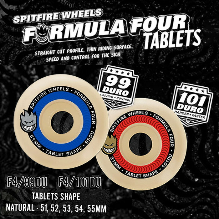 【0の付く日限定!10%OFF★クーポン配布中♪】SPITFIRE F4 99D 101D TABLETS NATURAL 51 52 53 54 55mm スピットファイアー ウィール スケボー フォーミュラフォー パーツ 51 52 53 54 55 正規品 タイヤ