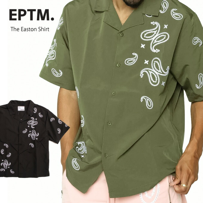 EPTM エピトミ 半袖シャツ 【Easton Shirt / ペイズリー シャツ】 ブラック グリーン US HIPHOP ストリート 開襟 オープンシャツ USサイズ メンズ 大きいサイズ