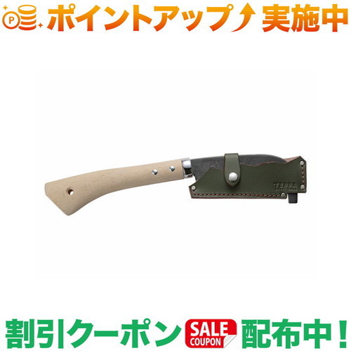 クーポン配布中★(てっぱ)TEPPA てっぱ 焚火鉈 弥彦オリーブドラブ