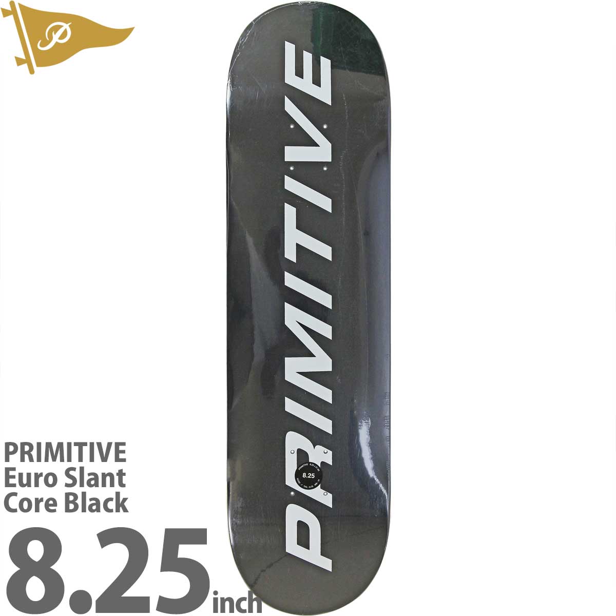 プリミティブ 8 25インチ Black Core Deck Euro Primitive Skateboards Slant おすすめ かっこいい アーバンスポーツ コアブラック スケボー スケボーデッキ スケボー女子 スケートボード ストリート デッキ パーク ブランド ユーロスラント ランプ 上級者 人気 初心者