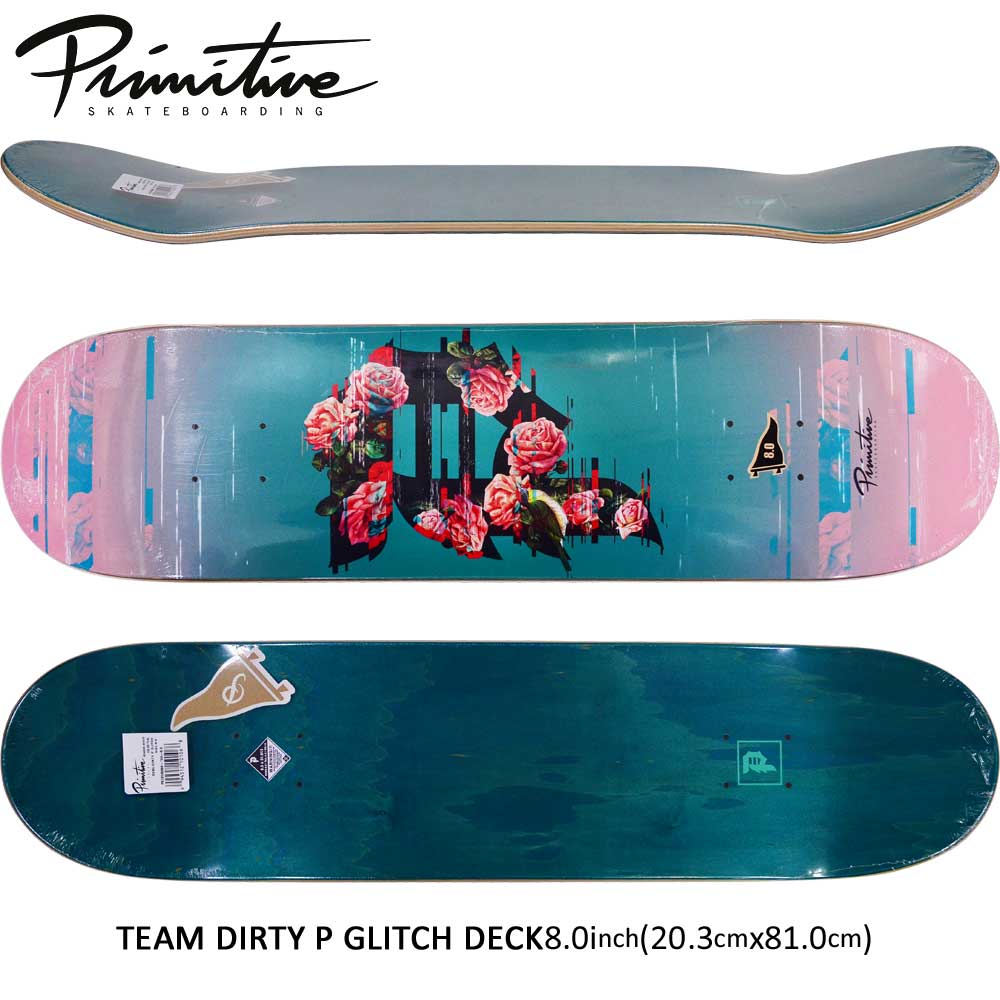 楽天市場 スケボー デッキ スケートボード チーム Primitive プリミティブ スケボーデッキ 板 Team Dirty P Glitch Deck 8 0inch ストリート オシャレ ファッション アイテム ブランド デッキ スケートボード専門店カットバック