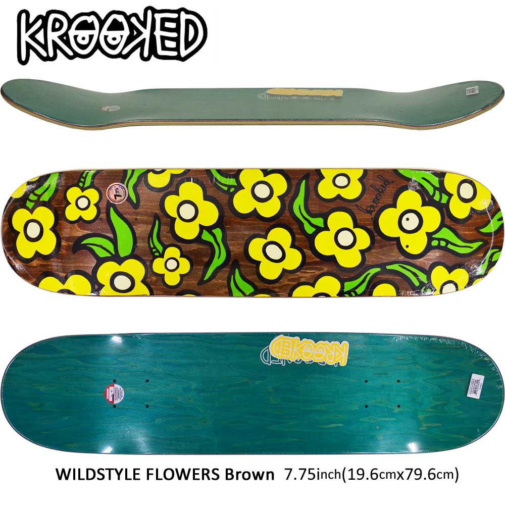 スケボー デッキ スケートボード ゴンズ Krooked クルキット スケボーデッキ 板 Kr Wildstyle Flowers Brown 7 75inch ストリート オシャレ ファッション アイテム マークゴンザレス Rvcconst Com