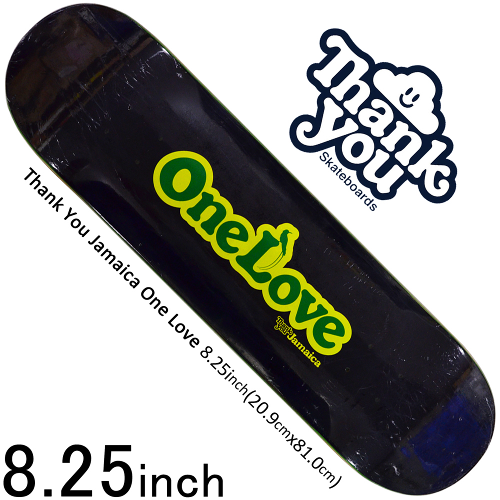 人気満点 スケボー デッキ スケートボード シグネチャー Thank You Skateboards サンキュー スケボーデッキ 板 Thank You Jamaica One Love 8 25inch ストリート オシャレ ファッション アイテムw 爆売り Primebio Net