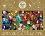 アイドリッシュセブン　７ｔｈ　Ａｎｎｉｖｅｒｓａｒｙ　Ｅｖｅｎｔ　&ldquo;ＯＮＬＹ　ＯＮＣＥ，　ＯＮＬＹ　７ＴＨ．&rdquo;　Ｂｌｕ&minus;ｒａｙ　ＢＯＸ (数量限定生産版／365分/)[LABX-38667]【発売日】2023/4/26【Blu-rayDisc】｜サイバーベイ