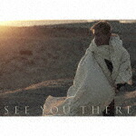 木村拓哉／ＳＥＥ　ＹＯＵ　ＴＨＥＲＥ (初回限定盤A/) [VIZL-2336]【発売日】2024/8/14【CD】
