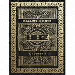 ＢＡＬＬＩＳＴＩＫ　ＢＯＹＺ　ｆｒｏｍ　ＥＸＩＬＥ　ＴＲＩＢＥ／Ｃｈａｐｔｅｒ　１ (初回生産限定盤/2CD+DVD) [RZZD-67255]【発売日】2025/3/26【CD】