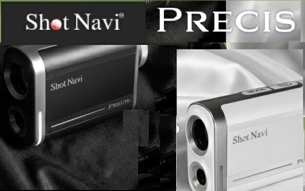 【新生産品】Shot Navi PRECIS /【今すぐ使えるクーポン券別れ別れ中】 ショットナビ (ゴルフ不一致計 レーザ不一致計 ゴルフ不一致位置づける器 ゴルフレーザ 不一致計)