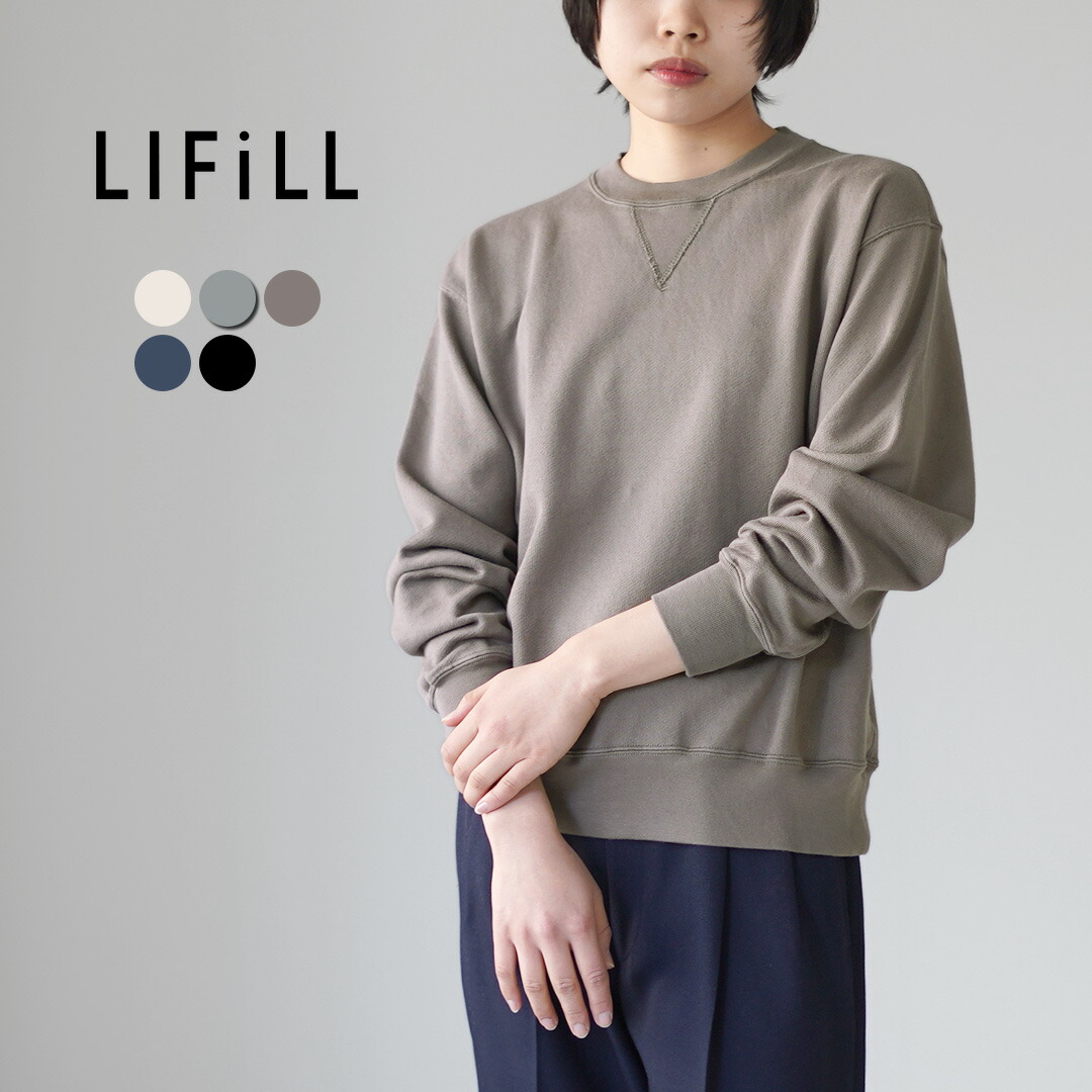 LIFiLL（リフィル） コットニー ベーシックスウェット / プルオーバー 長袖 綿100 裏毛 日本製