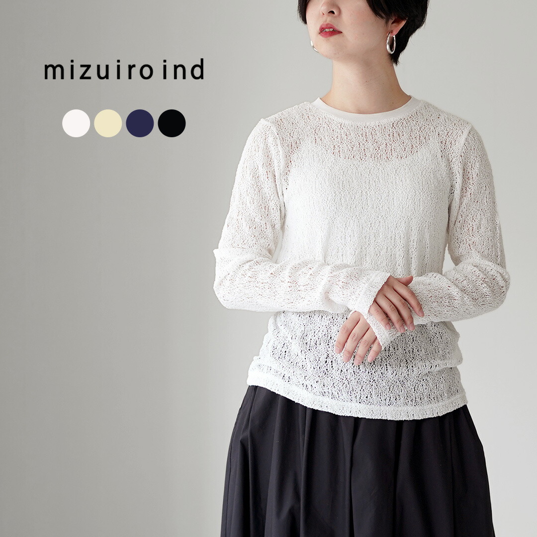 mizuiro ind（ミズイロインド） レース クルーネック Tシャツ 日本製 / レディース トップス カットソー 長袖 シアー
