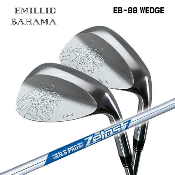【全品ポイント5倍!7/19 20:00~7/26 1:59】エミリッドバハマ EB-99 ウェッジN.S.PRO ゼロス7シャフト|第一ゴルフ カスタムクラブ専門店