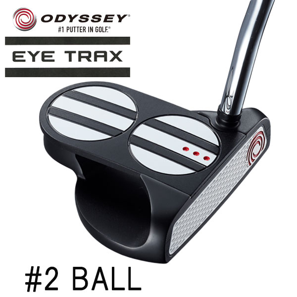 楽天市場 オデッセイ アイ トラックス 2 ボール パターodessay Eye Trax 2 Ball Putter 第一ゴルフ カスタムクラブ専門店