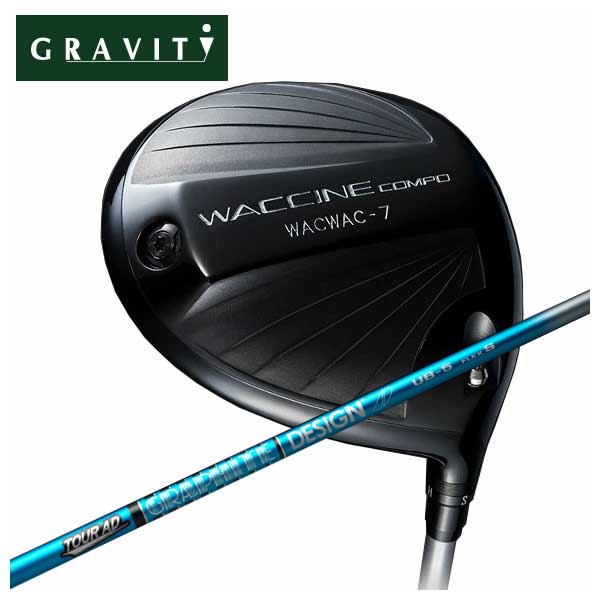 【全品ポイント5倍！7/19 20:00～7/26 1:59】【特注カスタムクラブ】GRAVITY ワクチンコンポWACWAC-7 ドライバーグラファイトデザインTOUR AD UB シャフト｜第一ゴルフ　カスタムクラブ専門店