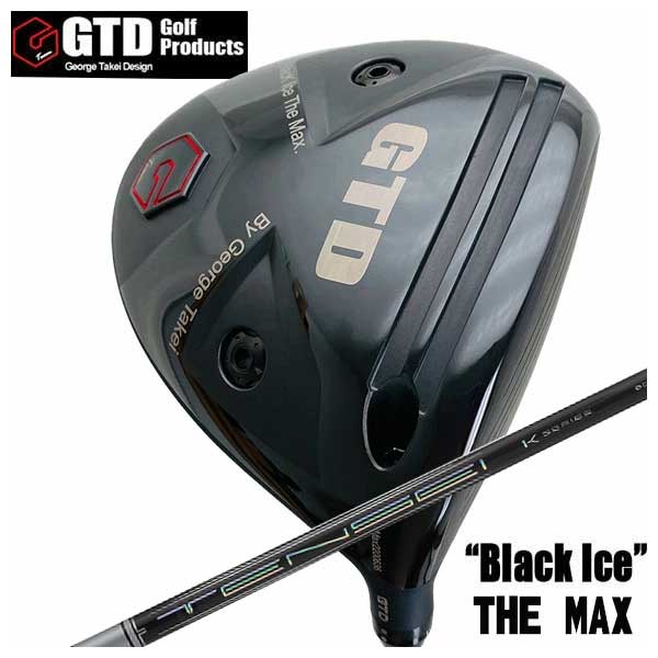 GTD ジョージ武井デザインGTD Black The MAX ドライバー三菱ケミカルTENSEI Pro ホワイト White 1K シャフト｜第一ゴルフ　カスタムクラブ専門店