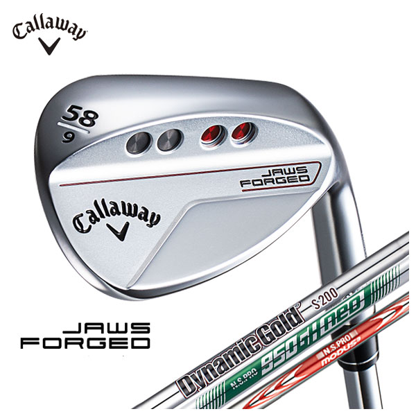 【大特価】キャロウェイ ジョーズ フォージド ウェッジ クロム Dynamic Gold バーガンディ/ N.S.PRO MODUS3 TOUR115/ N.S.PRO 950GH neo シャフト 日本正規品 JAWS FORGED