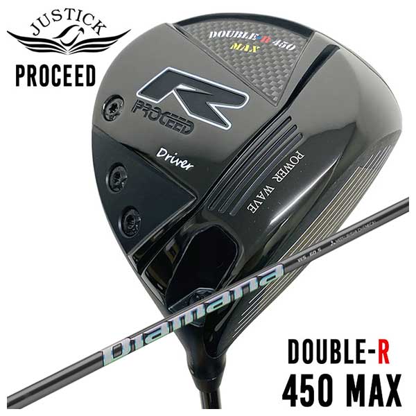 【全品ポイント5倍！7/19 20:00～7/26 1:59】JUSTICK（ジャスティック）プロシード PROCEED DOUBLE-R 450MAX ドライバー三菱ケミカルディアマナWSシャフト｜第一ゴルフ　カスタムクラブ専門店