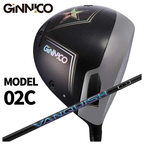 GINNICO ジニコ MODEL02C ドライバー 【One Star★】【Two Star★★】 三菱ケミカル VANQUISH(バンキッシュ)シャフト