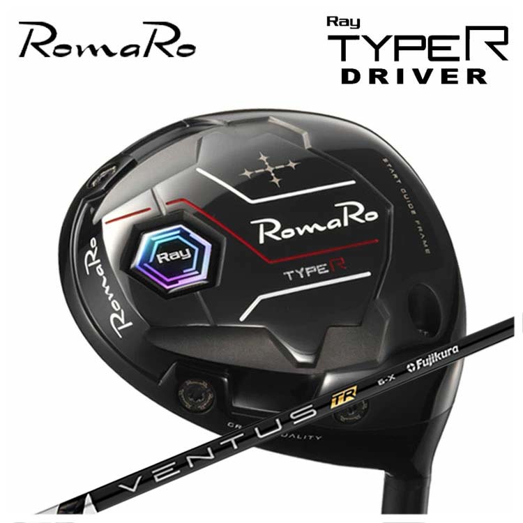ロマロ ROMARO Ray タイプR（TYPE R）ドライバー 藤倉 ベンタス TR ブラック VENTUS TR BLACK シャフト