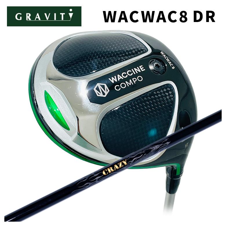 【特注カスタムクラブ】 GRAVITY ワクチンコンポ WACWAC-8 ドライバー クレイジー(CRAZY) PROTO プロト シャフト