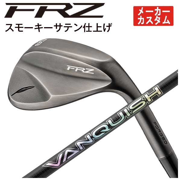 【メーカーカスタム】フォーティーン FRZ ウェッジ スモーキーサテン仕上げ三菱ケミカル バンキッシュ(VANQUISH)アイアンシャフトFOURTEEN|第一ゴルフ カスタムクラブ専門店