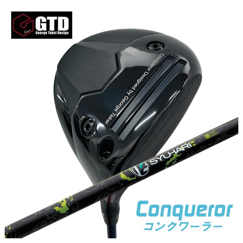 【全品ポイント5倍！4/4 20:00-4/10 1:59まで】 GTD（ジョージ武井デザイン） Conqueror コンクワーラー ドライバー Threering（スリリング） SYUHARI シュハリ シャフト