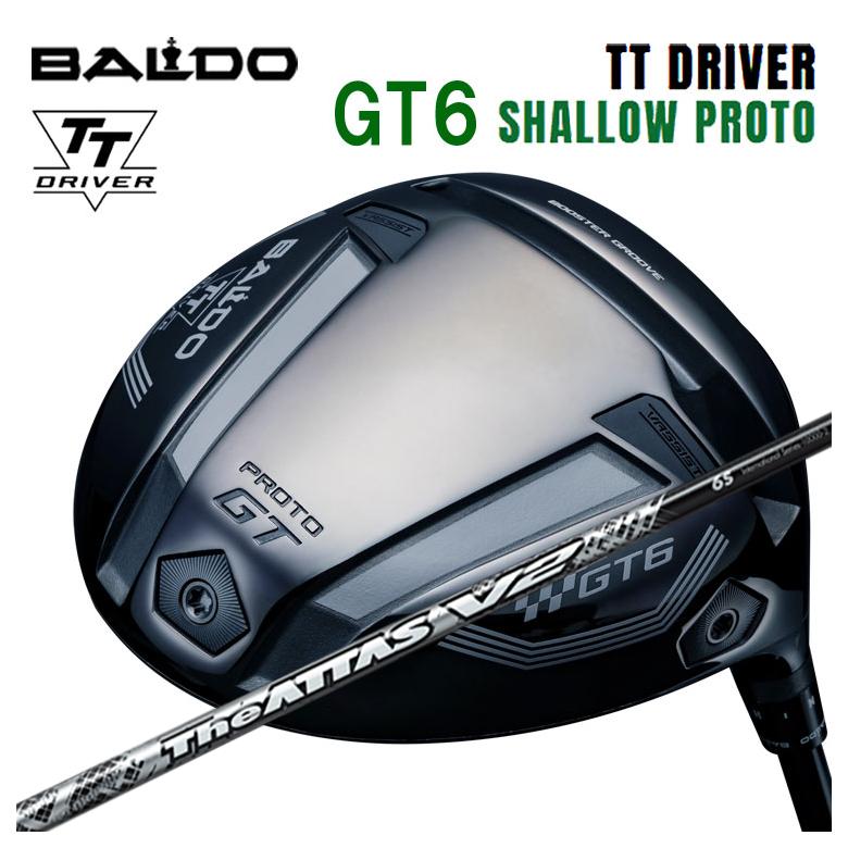 【カスタムクラブ】 バルド BALDO TT ドライバー GT6 SHALLOW (シャロー) PROTO USTマミヤ The ATTAS V2 ジ・アッタス ブイツー シャフト