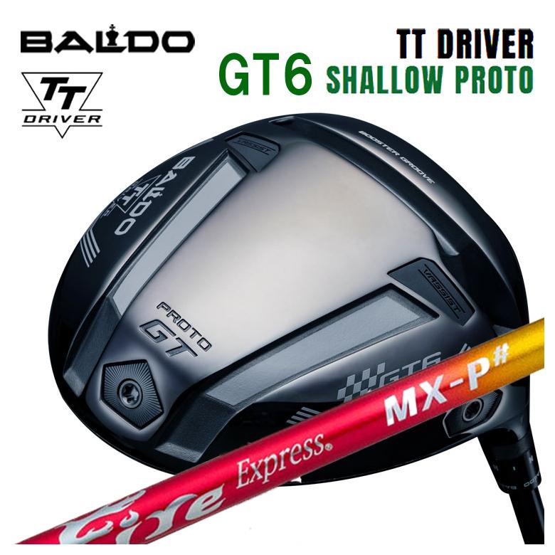 【全品ポイント5倍！7/19 20:00～7/26 1:59】バルド BALDOTT ドライバー GT6 SHALLOW (シャロー) PROTOコンポジットテクノファイアーエクスプレスMX-P# シャフト｜第一ゴルフ　カスタムクラブ専門店