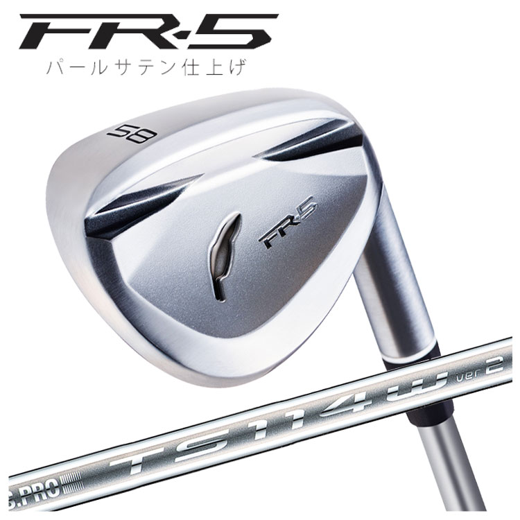 フォーティーン FR-5 ウェッジ パールサテン仕上げN.S.PRO TS-114w Ver2 スチール(WEDGE) シャフトFOURTEEN FR5｜第一ゴルフ　カスタムクラブ専門店