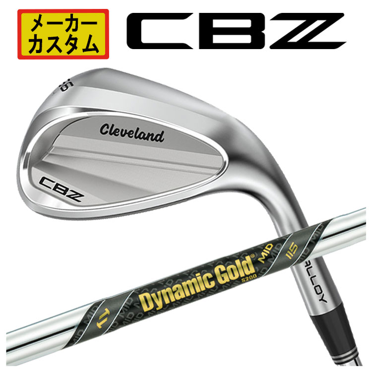 【全品ポイント5倍！7/19 20:00～7/26 1:59】【メーカーカスタム】クリーブランド CBZ ウエッジ ダイナミックゴールド MID 115 シャフトCleveland CBZ 日本正規品 2025｜第一ゴルフ　カスタムクラブ専門店