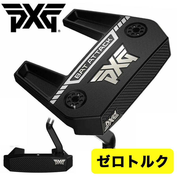 【百貨店大売り出し！全品10倍！ 6/4 20:00 - 6/11 01:59まで】【日本定め事品・選べる手持ち部分】PXG Bat Attack Zero Torque Putter野球バット殴り込み ゼロトルク パター